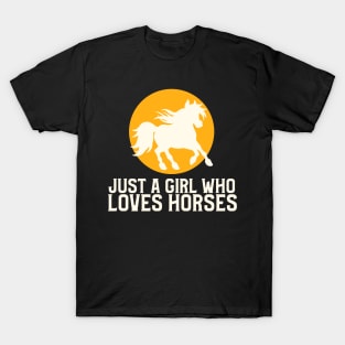 Just A Girl Who Loves Horses T-Shirt